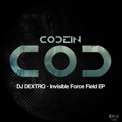 DJ Dextro - Invisible Force Field EP [CD181]